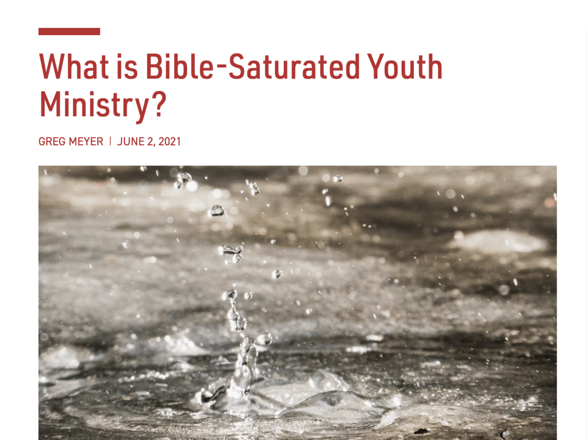 What is Bible-Saturated Youth Ministry? (New Article on&nbsp;Rooted)
