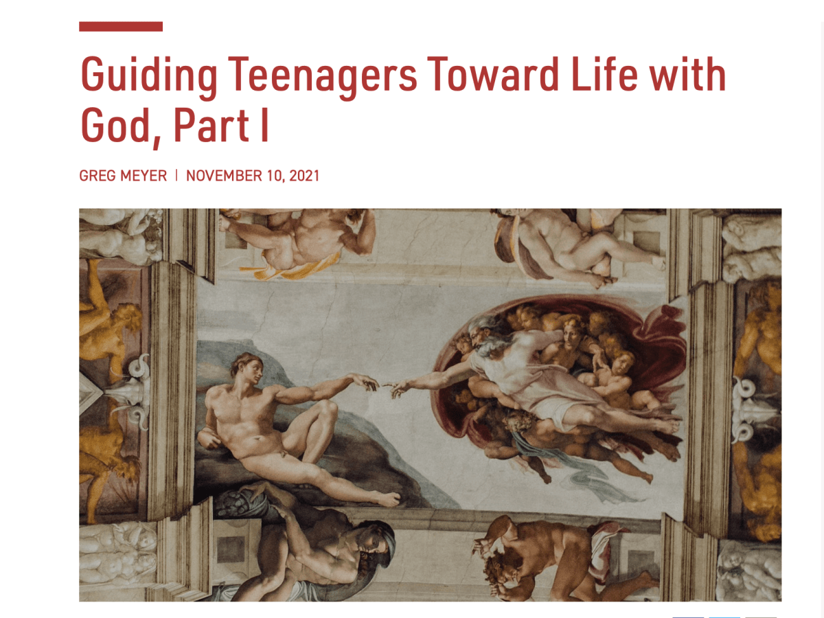 Guiding Teenagers Toward Life with God, Part I [New Blog Post on&nbsp;Rooted]
